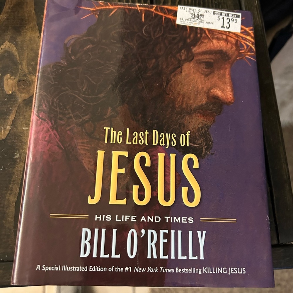 50% off w like Last Days of Jesus:His Life and Times -- Bill O'Reilly hardback